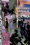 „Retorno 201“ - Guillermo Arriaga